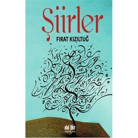Şiirler - Fırat Kızıltuğ