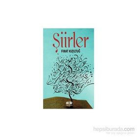 Şiirler - Fırat Kızıltuğ