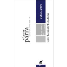 Şiirler Karşışiirler Başka Şiirler - Nicanor Parra
