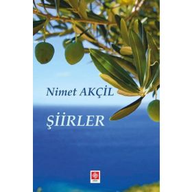 Şiirler - Nimet Akçil