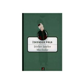 ŞİİRLER ŞAİRLER MECLISLER - İSKENDER PALA