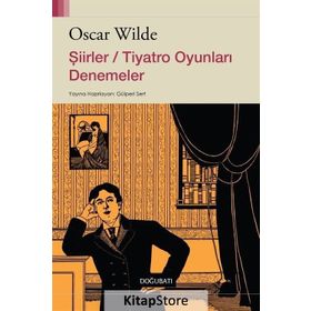 Şiirler - Tiyatro Oyunları Denemeler - Oscar Wilde