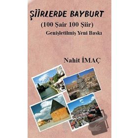 Şiirlerde Bayburt Nahit İmaç
