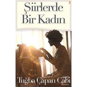 Şiirlerde Bir Kadın / Tuğba Çapan Cabi