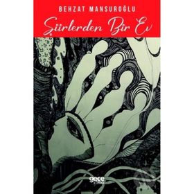 Şiirlerden Bir Ev - Behzat Mahsuroğlu
