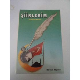 Şiirlerim - Seyit Ahmet Arvasi
