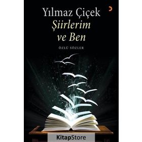 Şiirlerim ve Ben - Yılmaz Çiçek