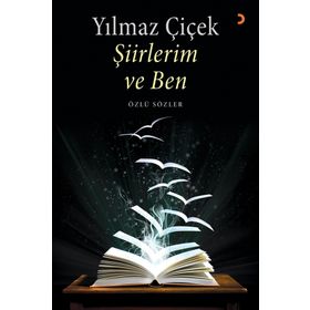 Şiirlerim ve Ben - Yılmaz Çiçek