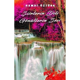Şiirlerin Dili Gönüllerin Sesi - Hamdi Öztürk