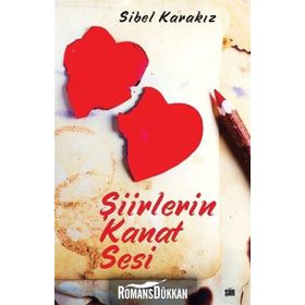 Şiirlerin Kanat Sesi - Sibel Karakız