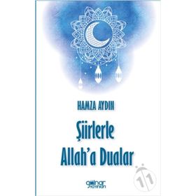 Şiirlerle Allaha Dualar - Hamza Aydın
