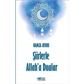 Şiirlerle Allaha Dualar - Hamza Aydın