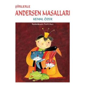 ŞİİRLERLE ANDERSEN MASALLARI - KEMAL ÖZER (ISBN:9789944693202)