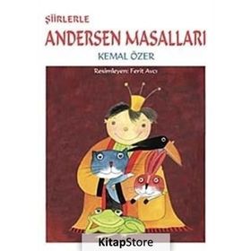 ŞİİRLERLE ANDERSEN MASALLARI - KEMAL ÖZER (ISBN:9789944693202)