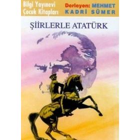 ŞİİRLERLE ATATÜRK - MEHMET KADRI SÜMER