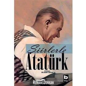 ŞİİRLERLE ATATÜRK - MEHMET KADRI SÜMER