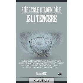 Şiirlerle Dilden Dile İsli Tencere - Hikmet Ardıç