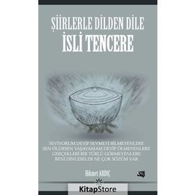 Şiirlerle Dilden Dile İsli Tencere - Hikmet Ardıç