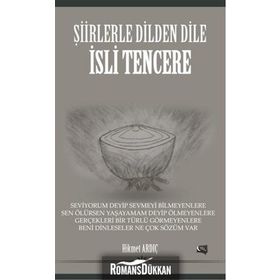 Şiirlerle Dilden Dile İsli Tencere - Hikmet Ardıç