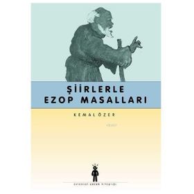 ŞİİRLERLE EZOP MASALLARI - KEMAL ÖZER