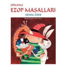 ŞİİRLERLE EZOP MASALLARI - KEMAL ÖZER