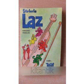 ŞİİRLERLE LAZ KARADENIZ FIKRALARI - TALÂT SAIT HALMAN