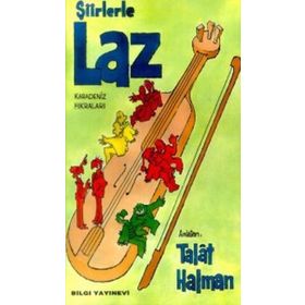 ŞİİRLERLE LAZ KARADENIZ FIKRALARI - TALÂT SAIT HALMAN