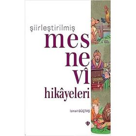 Şiirleştirilmiş Mesnevi Hikayeleri - Türkiye Diyanet Vakfı Yayınları