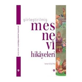 Şiirleştirilmiş Mesnevi Hikayeleri - Türkiye Diyanet Vakfı Yayınları