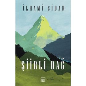 Şiirli Dağ - İlhami Sidar