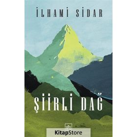 Şiirli Dağ - İlhami Sidar