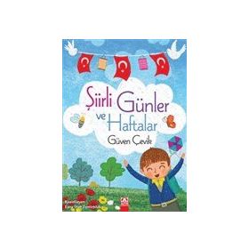 Şiirli Günler ve Haftalar - Güven Çelik
