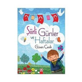 Şiirli Günler ve Haftalar - Güven Çelik