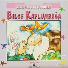 ŞİİRLİ HAYVAN ÖYKÜLERİ BILGE KAPLUMBAĞA - NUR ICOZU