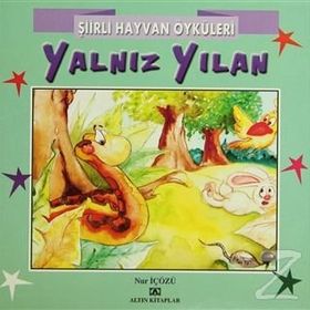 ŞIIRLI HAYVAN ÖYKÜLERI YALNIZ YILAN - NUR ICOZU