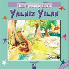 ŞIIRLI HAYVAN ÖYKÜLERI YALNIZ YILAN - NUR ICOZU