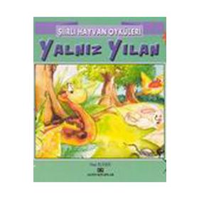 ŞIIRLI HAYVAN ÖYKÜLERI YALNIZ YILAN - NUR ICOZU
