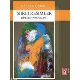 Şiirli Resimler - Gülsen Çakır
