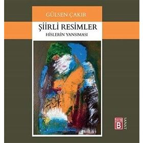 Şiirli Resimler - Gülsen Çakır