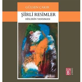 Şiirli Resimler - Gülsen Çakır