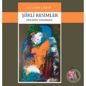 Şiirli Resimler - Gülsen Çakır