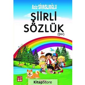 Şiirli Sözlük - Aziz Sivaslıoğlu