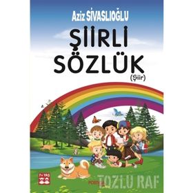 Şiirli Sözlük - Aziz Sivaslıoğlu