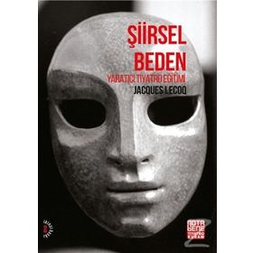 Şiirsel Beden - Jacques Lecoq