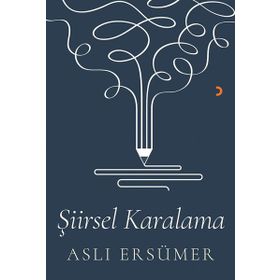 Şiirsel Karalama - Aslı Ersümer