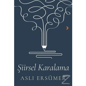 Şiirsel Karalama - Aslı Ersümer