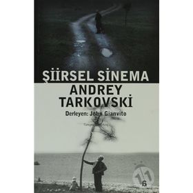 ŞİİRSEL SINEMA ANDREY TARKOVSKI - JOHN GIANVITO