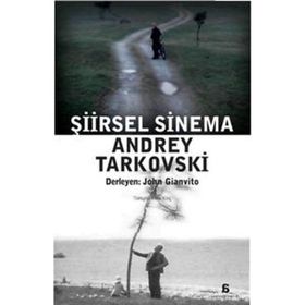 ŞİİRSEL SINEMA ANDREY TARKOVSKI - JOHN GIANVITO