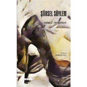 Şiirsel Söylem - Isabel C. Hungerland