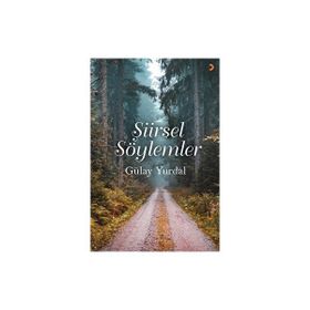 Şiirsel Söylemler - Gülay Yurdal
